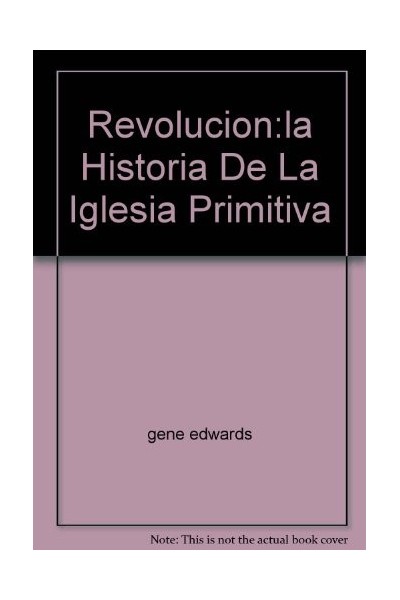 Revolución: la historia de la iglesia primitiva (Primera edición)